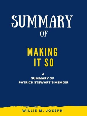 cover image of Summary of Making It So a Memoir by Patrick Stewart